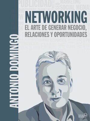 cover image of Networking. El arte de generar negocio, relaciones y oportunidades